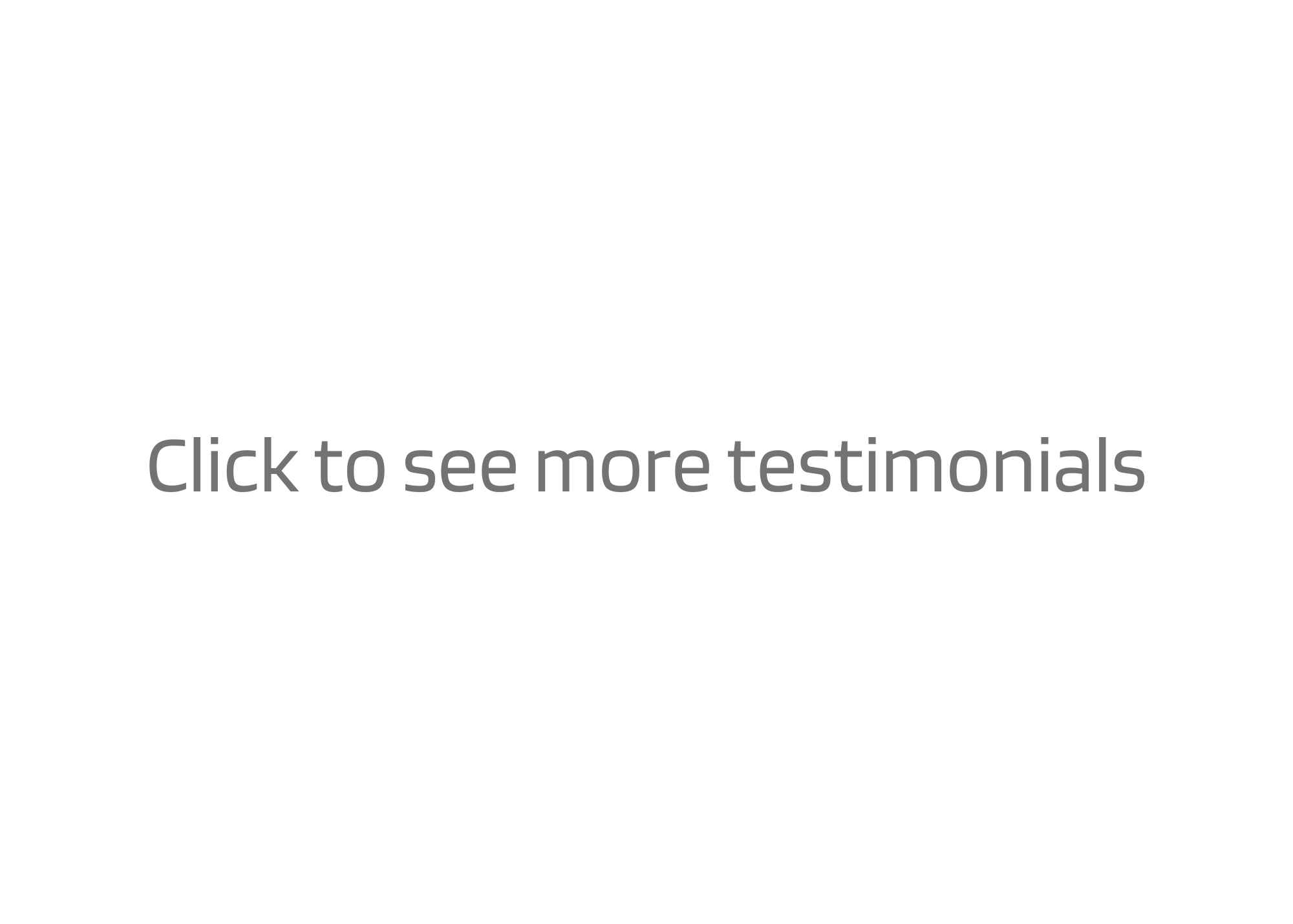 Click to see more testimonials